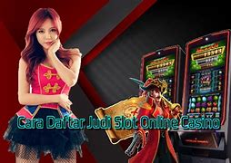 Cara Daftar Main Judi Slot